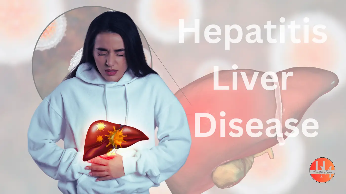 Hepatitis and Liver Disease – Inflammation and Liver Damage